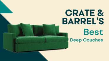Crate and Barrel’s Best Deep Couches