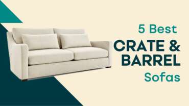 5 Best Crate & Barrel Sofas
